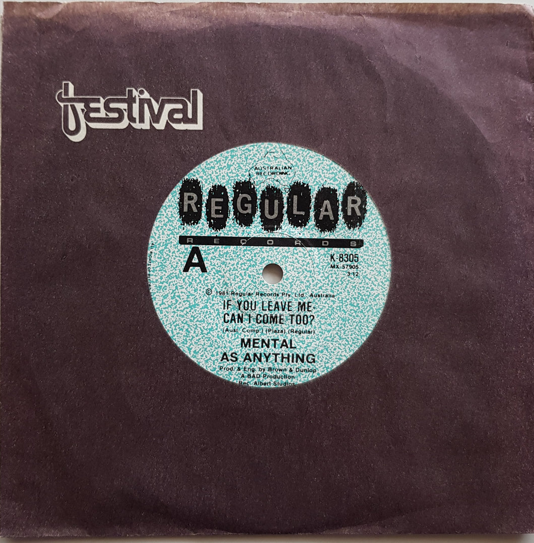Mental As Anything - If You Leave Me-Can I Come Too?
