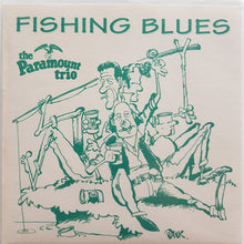 Load image into Gallery viewer, Paramount Trio - Fishing Blues