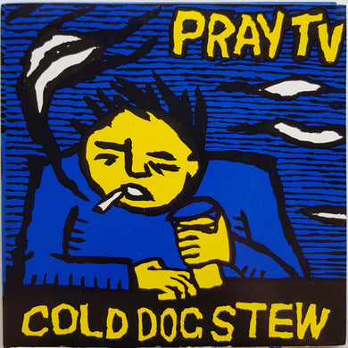 Pray TV - Cold Dog Stew