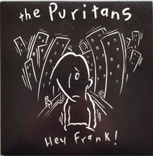 Load image into Gallery viewer, Puritans - Hey Frank!