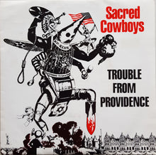 Load image into Gallery viewer, Sacred Cowboys - Trouble From Providence