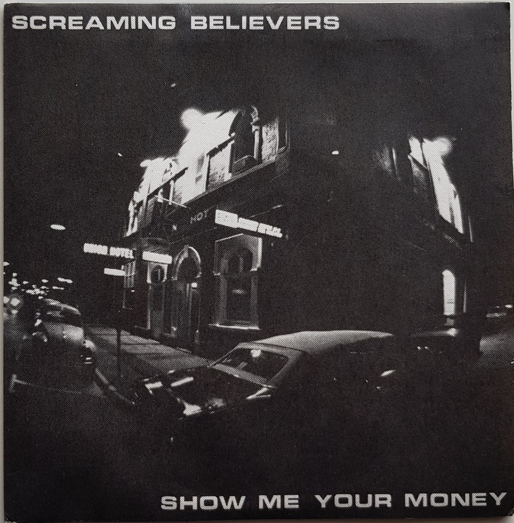 Screaming Believers - Show Me Your Money