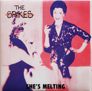 Spikes - She's Melting