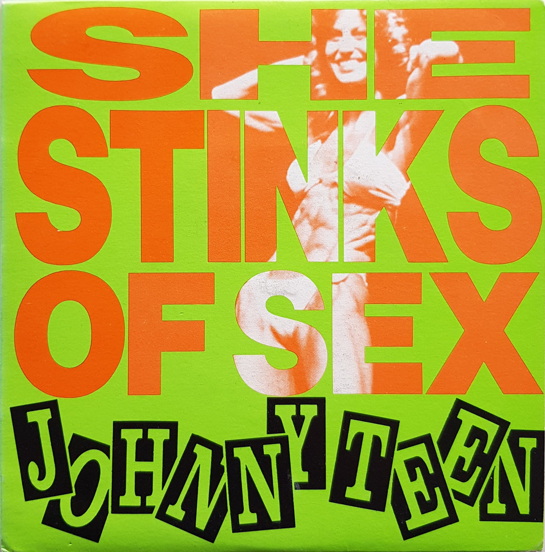 Johnny Teen - She Stinks Of Sex