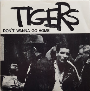 Tigers - Don't Wanna Go Home
