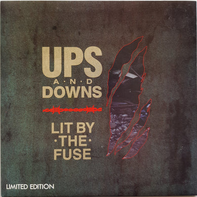 Ups And Downs - Lit By The Fuse