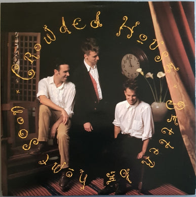 Crowded House - Better Be Home Soon
