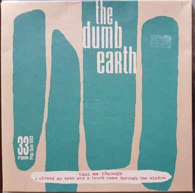 Dumb Earth - Taxi Me Through