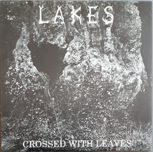 Load image into Gallery viewer, Lakes - Crossed With Leaves