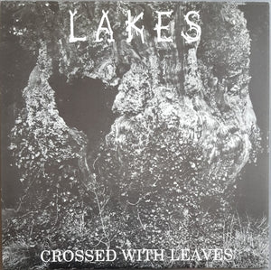 Lakes - Crossed With Leaves