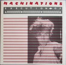 Load image into Gallery viewer, Machinations - Execution Of Love