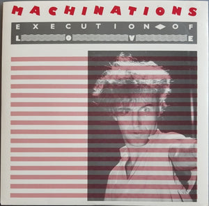 Machinations - Execution Of Love