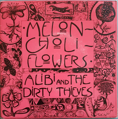 Meloncholiflowers - Alibi And The Dirty Thieves