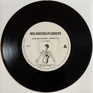 Meloncholiflowers - Alibi And The Dirty Thieves