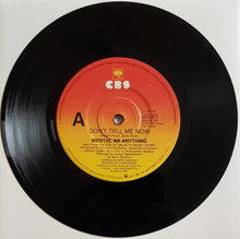 Load image into Gallery viewer, Mental As Anything - Don&#39;t Tell Me Now