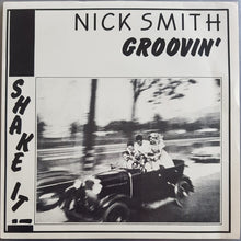 Load image into Gallery viewer, Nick Smith - Groovin&#39;