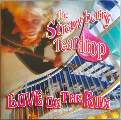 Strawberry Teardrop - Love On The Run