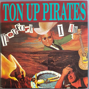 Ton Up Pirates - Therefore I Am