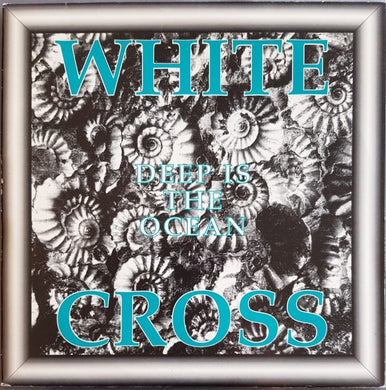 White Cross - Deep Is The Ocean