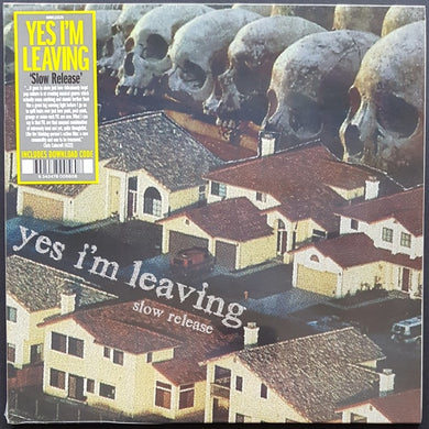 Yes I'm Leaving  - Slow Release