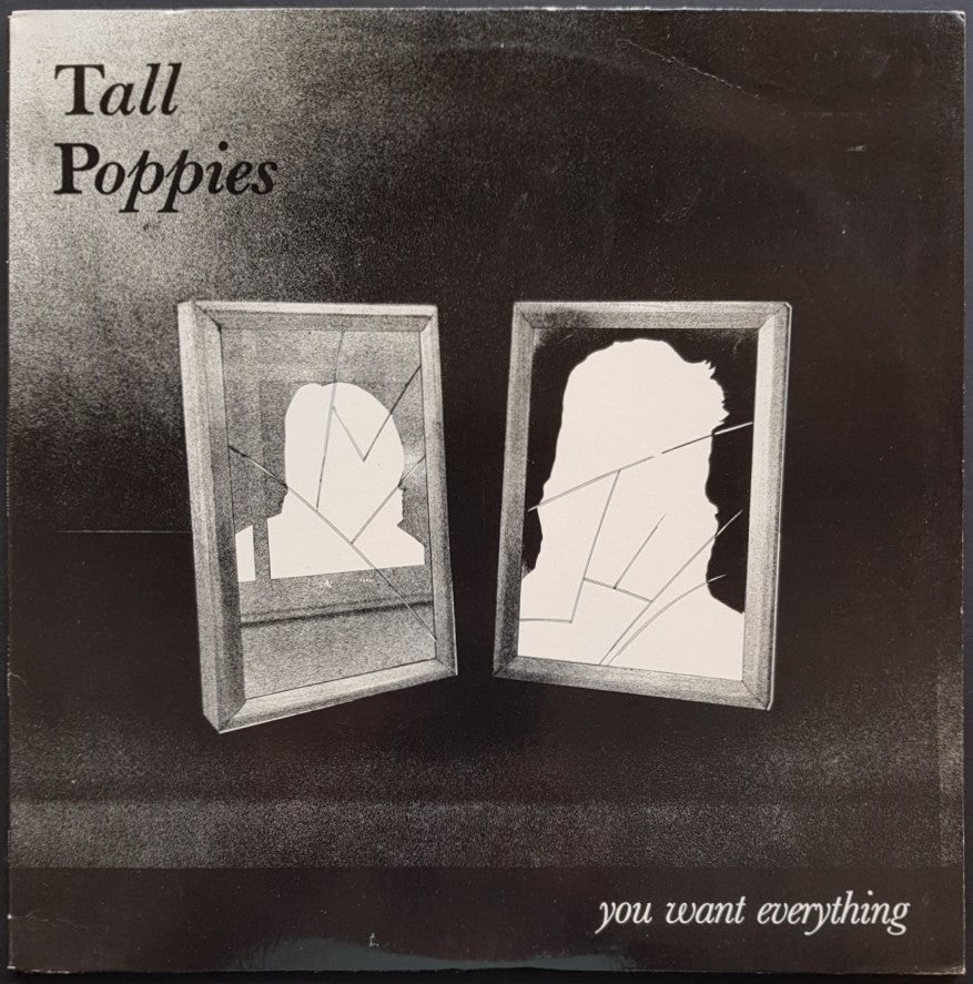 Tall Poppies  - You Want Everything