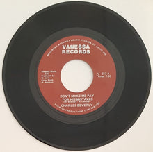 Load image into Gallery viewer, Charles Beverly - Don&#39;t Make Me Pay For His Mistakes