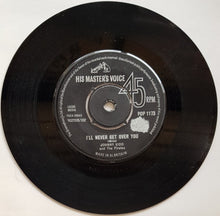 Load image into Gallery viewer, Johnny Kidd &amp; The Pirates - I&#39;ll Never Get Over You