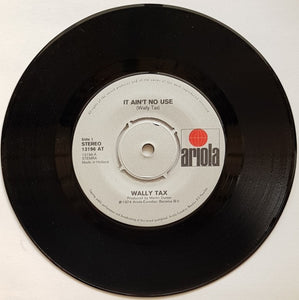 Outsiders (Wally Tax) - It Ain't No Use