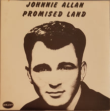Load image into Gallery viewer, Johnnie Allan - Promised Land