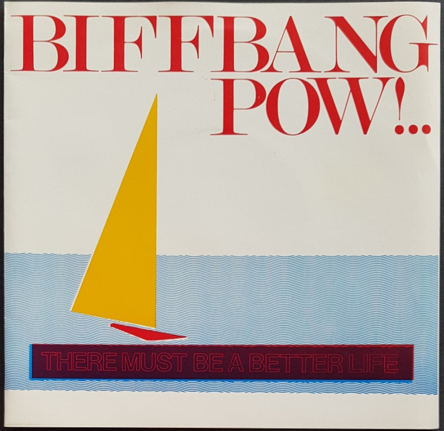 Biff Bang Pow! - There Must Be A Better Life
