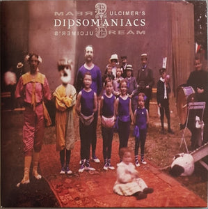 Dipsomaniacs - Dulcimer's Dream