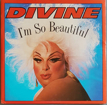 Load image into Gallery viewer, Divine - I&#39;m So Beautiful