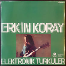 Load image into Gallery viewer, Erkin Koray  - Elektronik Turkuler