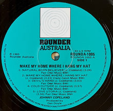 Load image into Gallery viewer, Copeland, Johnny  - Make My Home Where I Hang My Hat