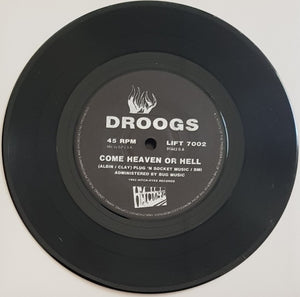 Droogs - Come Heaven Or Hell