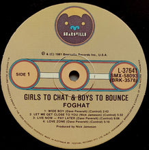 Load image into Gallery viewer, Foghat  - Girls To Chat &amp; Boys To Bounce