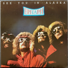 Load image into Gallery viewer, Epitaph  - See You In Alaska