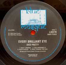 Load image into Gallery viewer, Died Pretty  - Every Brilliant Eye