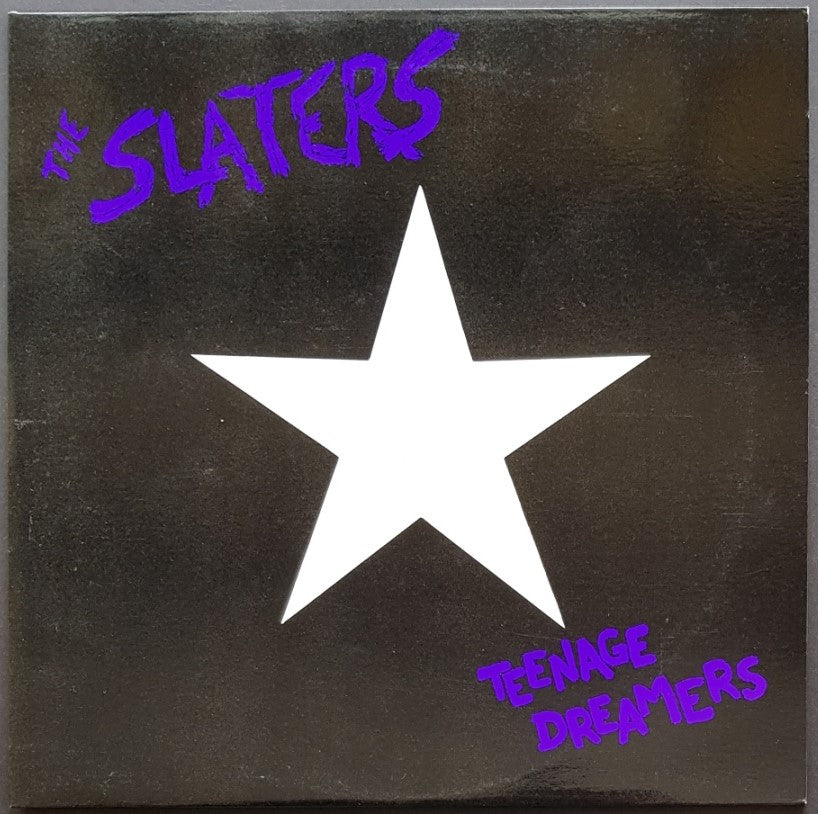 Slaters  - Teenage Dreamers
