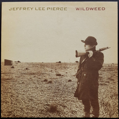 Jeffrey Lee Pierce - Wildweed