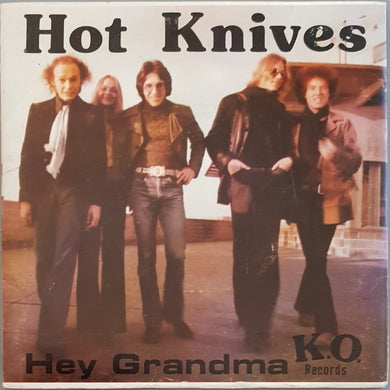 Flamin' Groovies (Hot Knives) - Hey Grandma / I Hear The Wind Blow