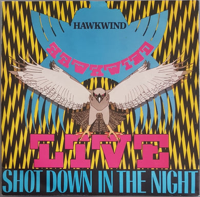 Hawkwind - Shot Down In The Night (LIVE)