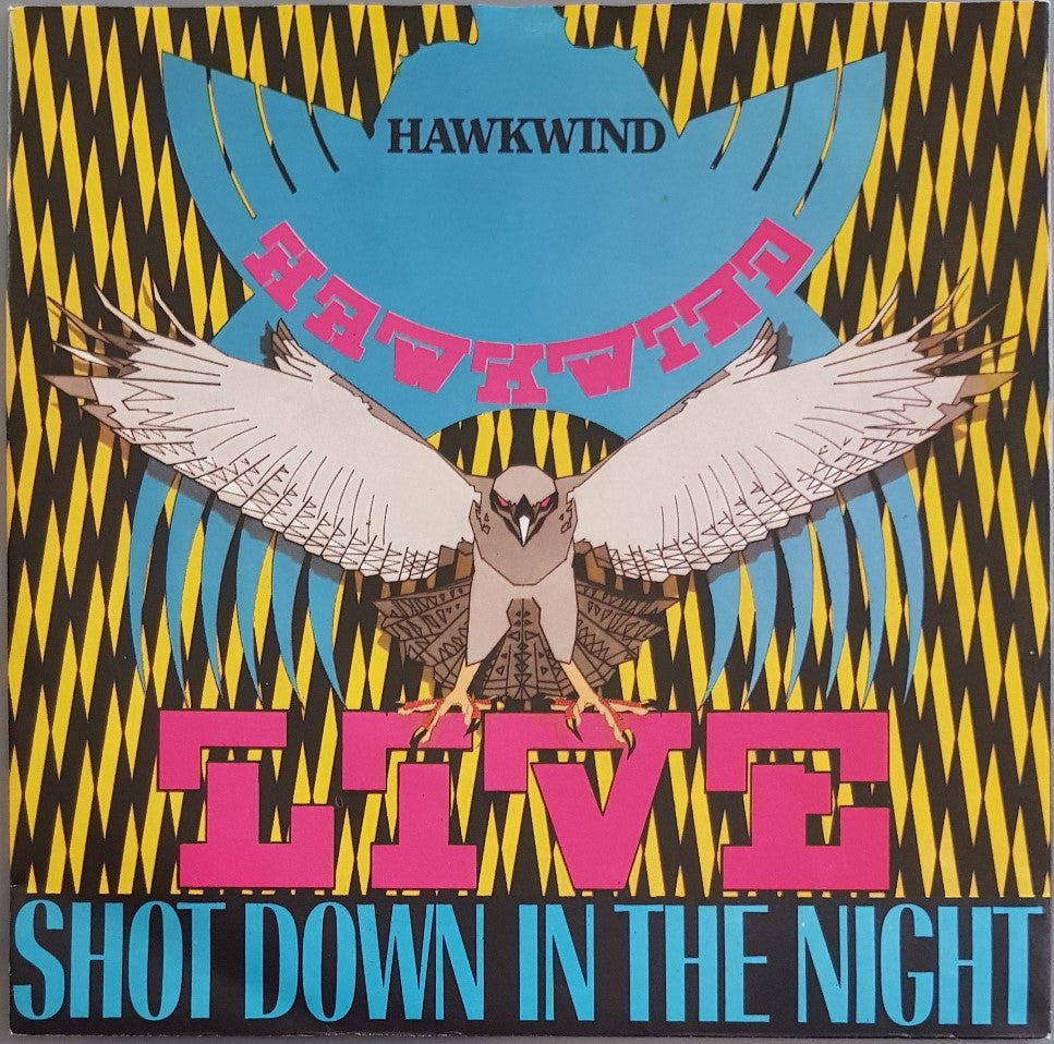 Hawkwind - Shot Down In The Night (LIVE)