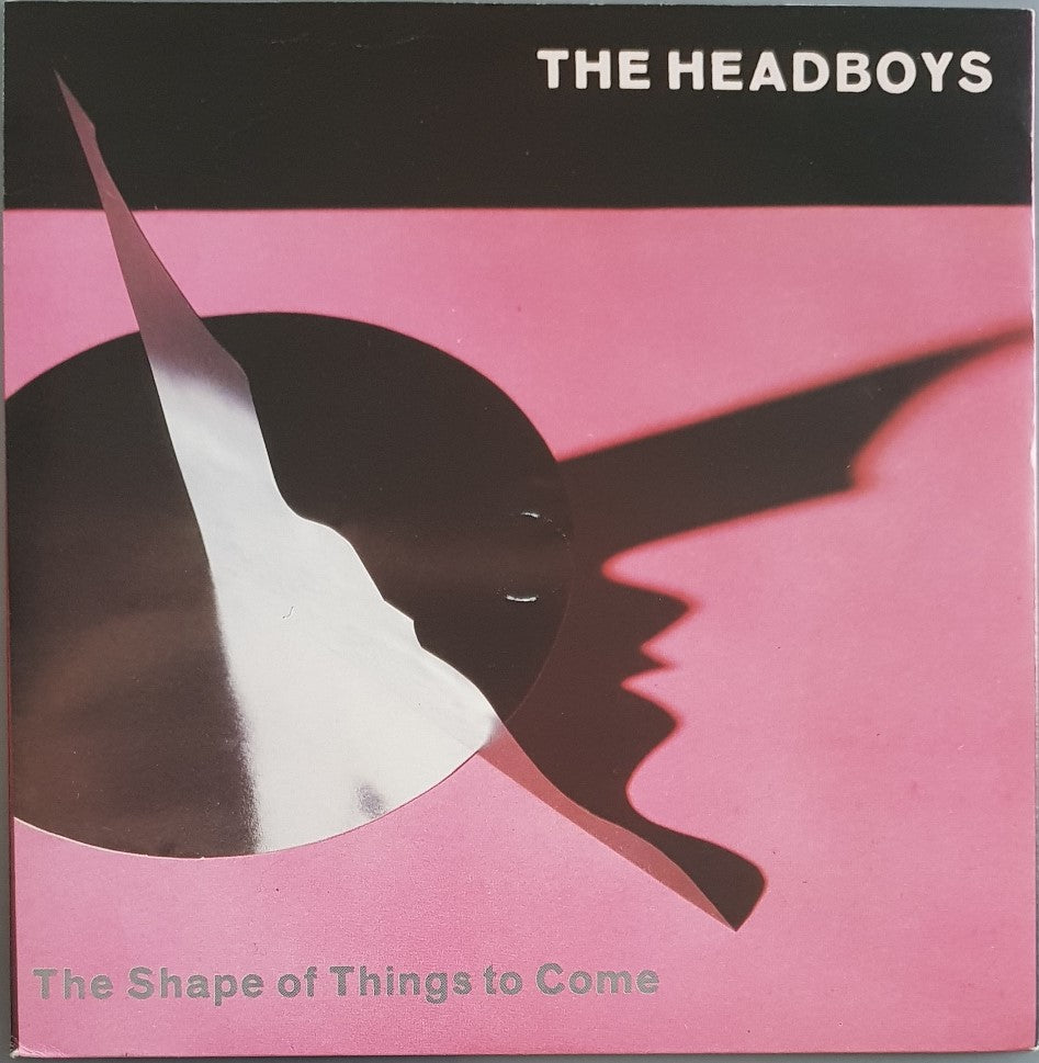 Headboys - The Shape Of Things To Come