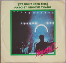 Load image into Gallery viewer, Heaven 17 - (We Don&#39;t Need This) Fascist Groove Thang