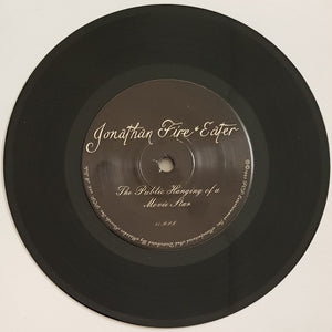 Jonathan Fire* Eater - The Public Hanging Of A Movie Star