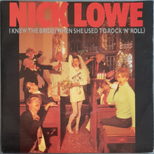 Load image into Gallery viewer, Rockpile (Nick Lowe) - I Knew The Bride (When She Used To Rock &#39;n&#39; Roll)