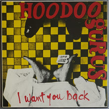 Load image into Gallery viewer, Hoodoo Gurus  - I Want You Back