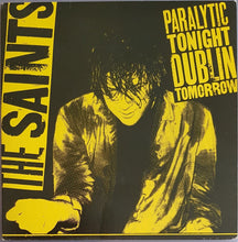 Load image into Gallery viewer, Saints  - Paralytic Tonight Dublin Tomorrow