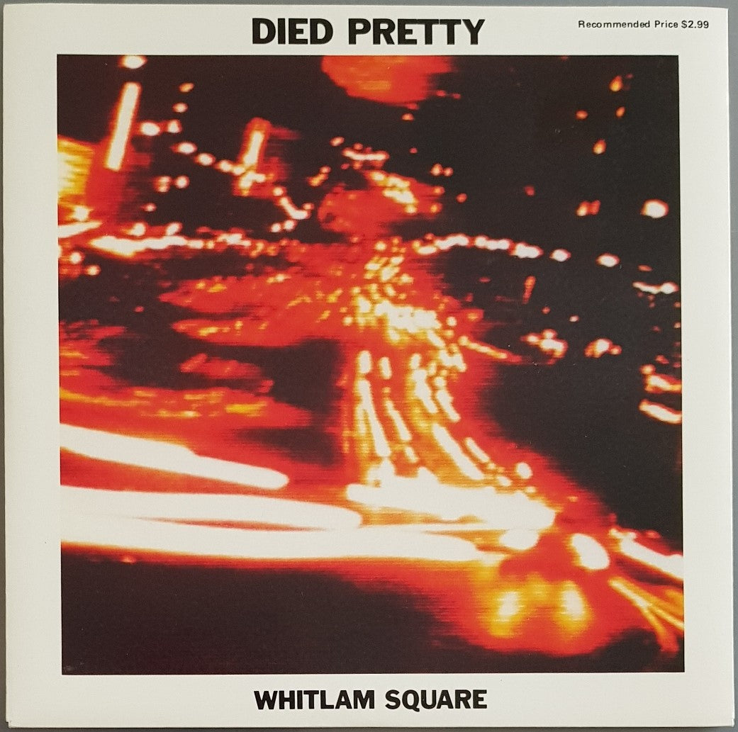 Died Pretty  - Whitlam Square